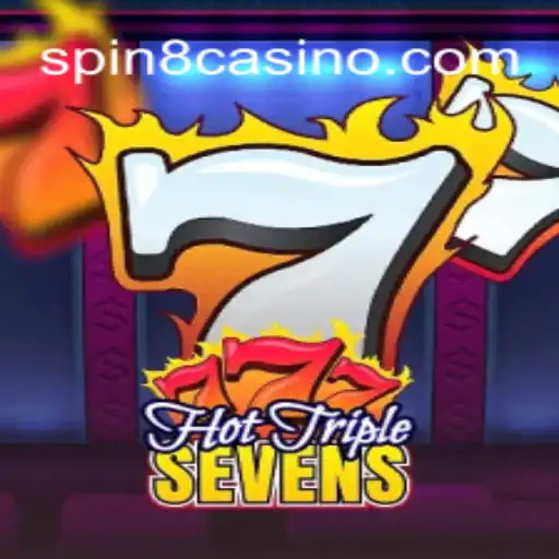 Explorando o Mundo Empolgante de HotTripleSevens na SPIN8.games